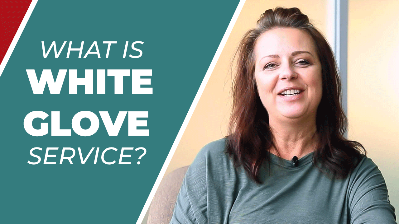 [video] What Is White Glove Delivery Service